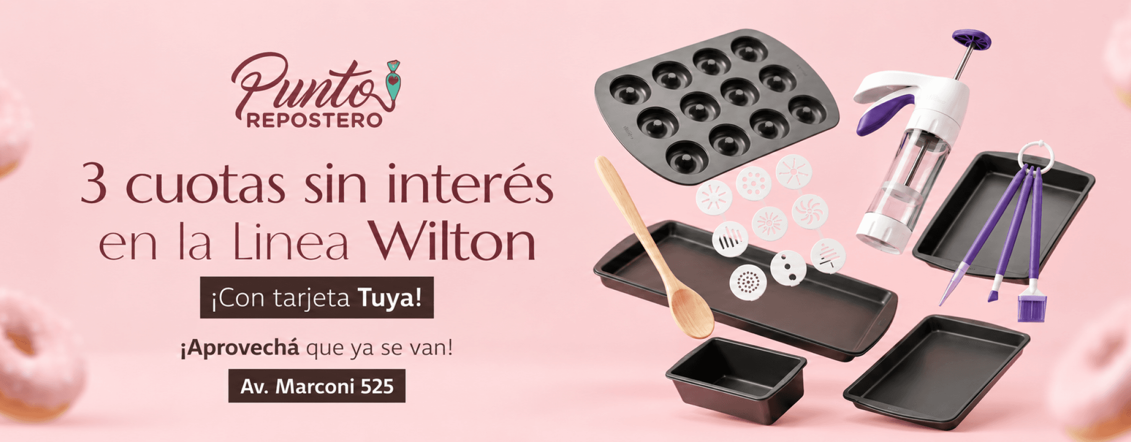 3 cuotas sin interés en la línea Wilton con tarjeta Tuya en nuestro local de Av. Marconi 525
